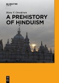 Cover-Bild zum Titel 'A Prehistory of Hinduism' von 'Manu V. Devadevan'