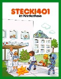 Cover-Bild zum Titel 'Stecki 401 im Krankenhaus' von 'Hassan Refay'