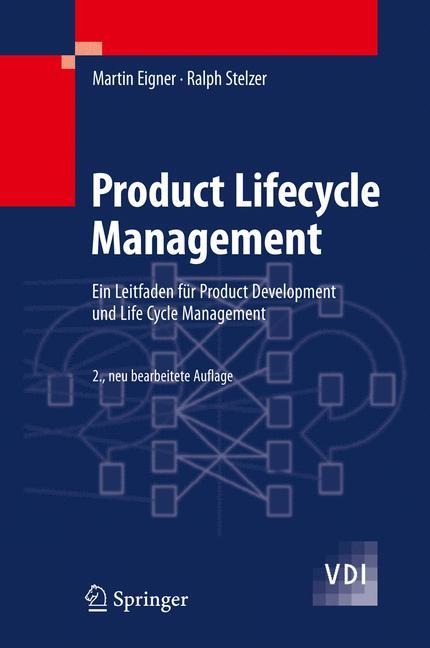 Product Lifecycle Management - Ralph Stelzer, Martin Eigner