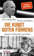 Cover-Bild zum Titel 'Die Kunst guten Führens' von 'Thomas de Maizière, Karl-Ludwig Kley'