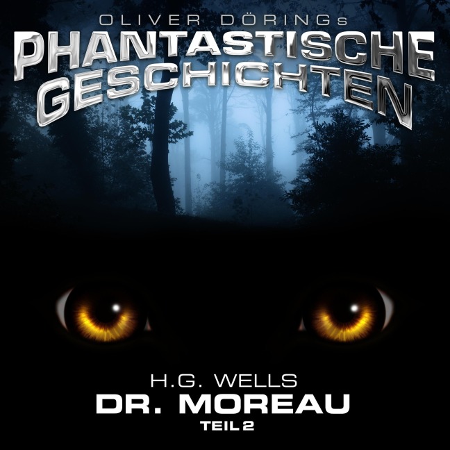 Phantastische Geschichten, Dr. Moreau, Teil 2 - H. G. Wells