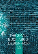 The Small Book About Design-for-Test - Juergen Alt