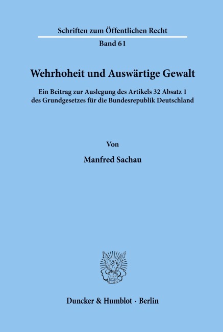 Wehrhoheit und Auswärtige Gewalt. - Manfred Sachau