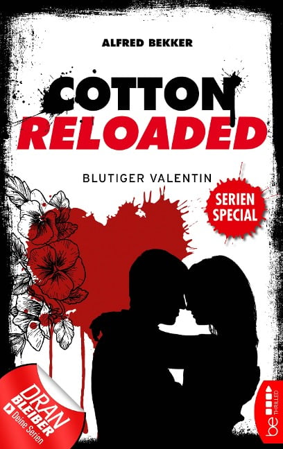 Cotton Reloaded: Blutiger Valentin - Alfred Bekker