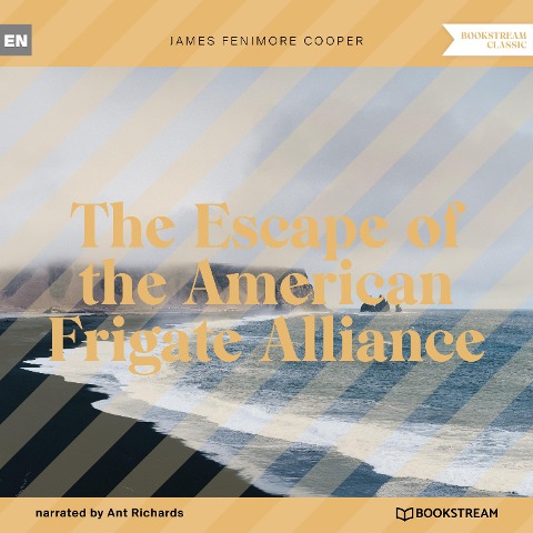 The Escape of the American Frigate Alliance - James Fenimore Cooper