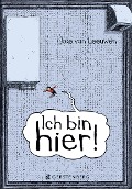 Cover-Bild zum Titel 'Ich bin hier!' von 'Joke van Leeuwen'