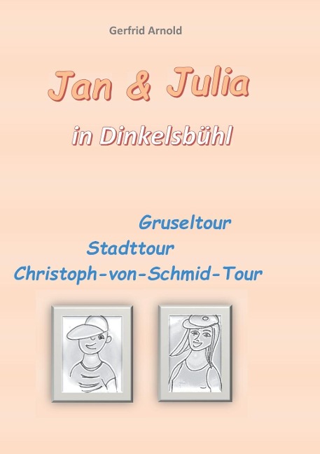 Jan & Julia in Dinkelsbühl - Gerfrid Arnold