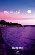 Cover-Bild zum Titel 'Aysar Sezi' von 'Ikra Nur Demir'