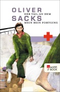 Cover-Bild zum Titel 'Der Tag, an dem mein Bein fortging' von 'Oliver Sacks'