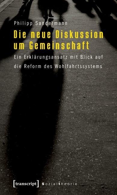 Die neue Diskussion um Gemeinschaft - Philipp Sandermann