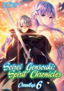 Cover-Bild zum Titel 'Seirei Gensouki: Spirit Chronicles: Omnibus 6 (Light Novel)' von 'Yuri Kitayama'