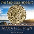 Cover-Bild zum Titel 'The Midgard Serpent: A Novel of Viking Age England' von 'James L. Nelson'