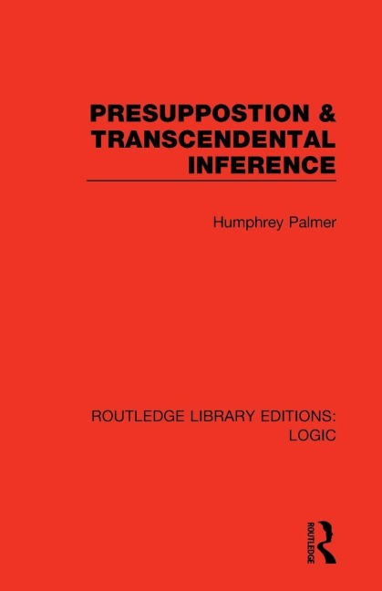 Presuppostion & Transcendental Inference - Humphrey Palmer
