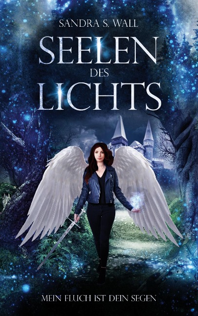 Seelen des Lichts - Sandra S. Wall