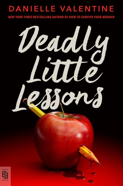 Deadly Little Lessons - Danielle Valentine