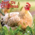 Just Us Chickens 2024 12 X 12 Wall Calendar - Willow Creek Press