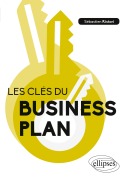 Cover-Bild zum Titel 'Les clés du business plan' von 'Sébastien Ristori'