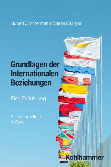 Grundlagen der Internationalen Beziehungen - Hubert Zimmermann, Milena Elsinger