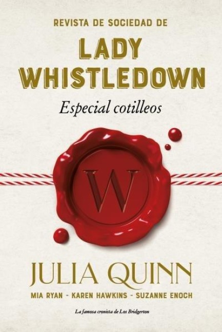 Revista de Sociedad de Lady Whistledown: Especial Cotilleos - Julia Quinn