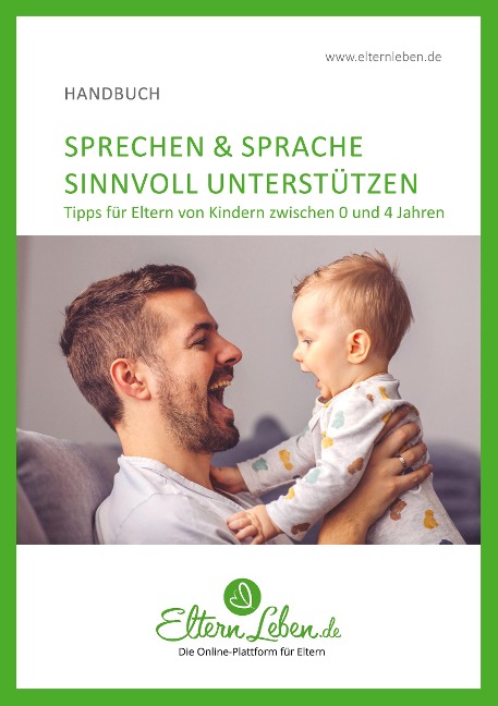 Sprechen & Sprache sinnvoll unterstützen - ElternLeben