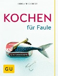 Cover-Bild zum Titel 'Kochen für Faule' von 'Cornelia Trischberger'