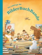 Cover-Bild zum Titel 'Die Lieblinge der BilderBuchBande' von 'Brigitte Weninger, Christa Kempter, Paul Friester, Moritz Petz, Rose Pflock'