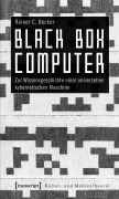 Cover-Bild zum Titel 'Black Box Computer' von 'Rainer C. Becker'