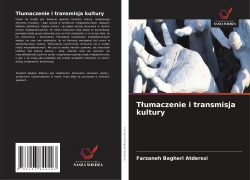Cover-Bild zum Titel 'T¿umaczenie i transmisja kultury' von 'Farzaneh Bagheri Atderssi'
