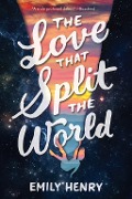 Cover-Bild zum Titel 'The Love That Split the World' von 'Emily Henry'
