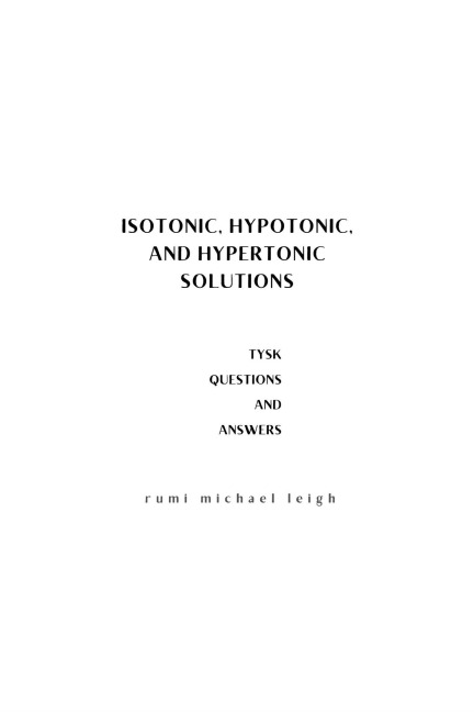 Isotonic, Hypotonic, and Hypertonic Solutions - Rumi Michael Leigh