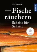 Cover-Bild zum Titel 'Fische räuchern Schritt für Schritt' von 'Jörg Strehlow'