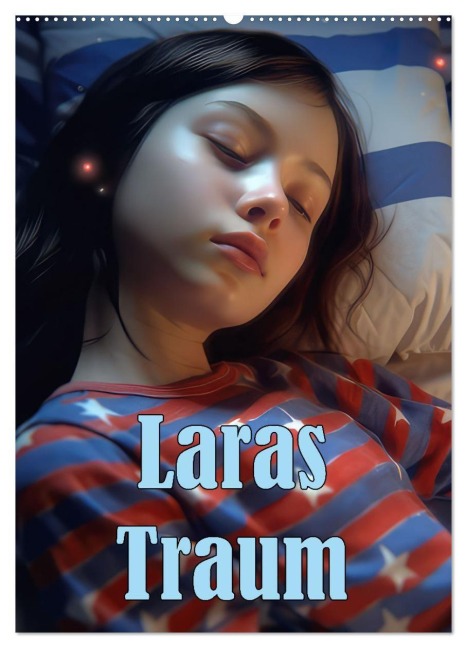 Laras Traum (Wandkalender 2027 DIN A2 hoch), CALVENDO Monatskalender - Liselotte Brunner-Klaus