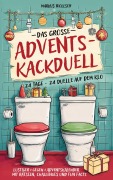 Cover-Bild zum Titel 'Das große Advents-Kackduell' von 'Markus Wollseif'
