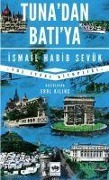 Cover-Bild zum Titel 'Tunadan Batiya' von 'Ismail Habib Sevük'
