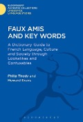 Cover-Bild zum Titel 'Faux Amis and Key Words' von 'Philip Thody, Gwilym Rees, Howard Evans'