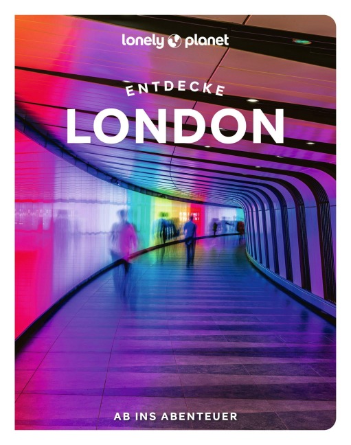 LONELY PLANET Reiseführer Entdecke London - 