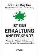Cover-Bild zum Titel 'Ist eine Erkältung ansteckend?' von 'Daniel Roytas'