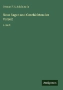 Cover-Bild zum Titel 'Neue Sagen und Geschichten der Vorzeit' von 'Ottmar F. H. Schönhuth'