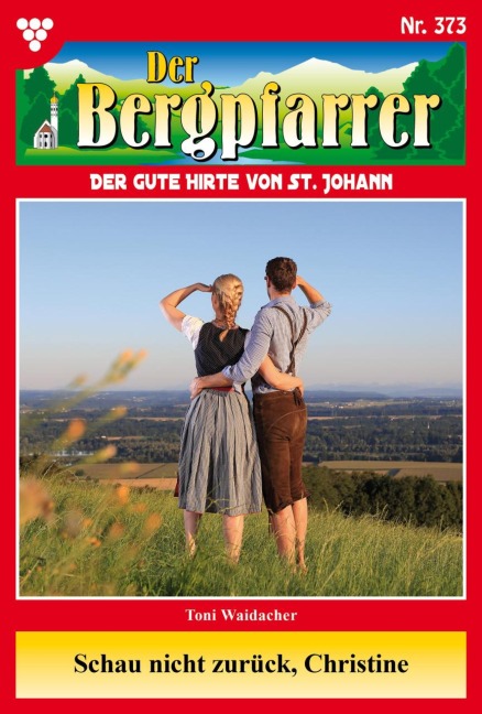 Schau nicht zurück, Christine - Toni Waidacher