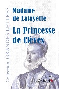 La Princesse de Clèves (grands caractères) - Madame De Lafayette