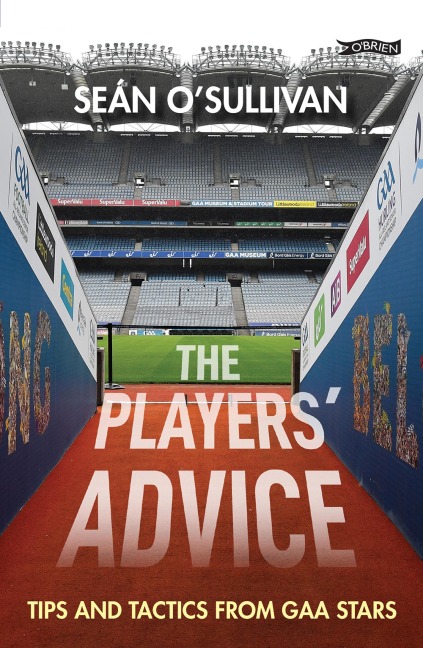 The Players' Advice - Sean O'Sullivan