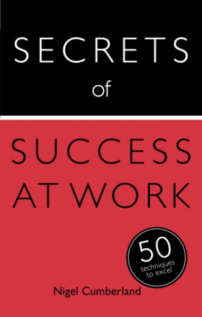 Secrets of Success at Work - Nigel Cumberland