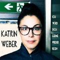 Ich würd' dich gerne wieder siezen - Katrin Weber