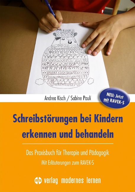 Schreibstörungen bei Kindern erkennen und behandeln - Andrea Kisch, Sabine Pauli