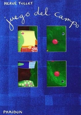Juego del Campo (the Countryside Game) (Spanish Edition) - Hervé Tullet