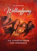 Cover-Bild zum Titel 'Weltaufgang' von 'Alice Lohmöller'