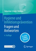 Cover-Bild zum Titel 'Hygiene und Infektionsprävention Fragen und Antworten' von 'Sebastian Schulz-Stübner'