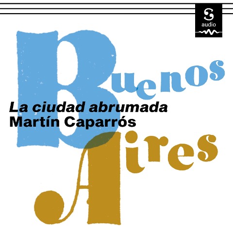 Buenos Aires - Martín Caparrós