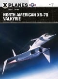 Cover-Bild zum Titel 'North American XB-70 Valkyrie' von 'Peter E. Davies'