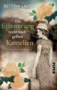 Cover-Bild zum Titel 'Die Erinnerung riecht nach gelben Kamelien' von 'Bettina Lausen'